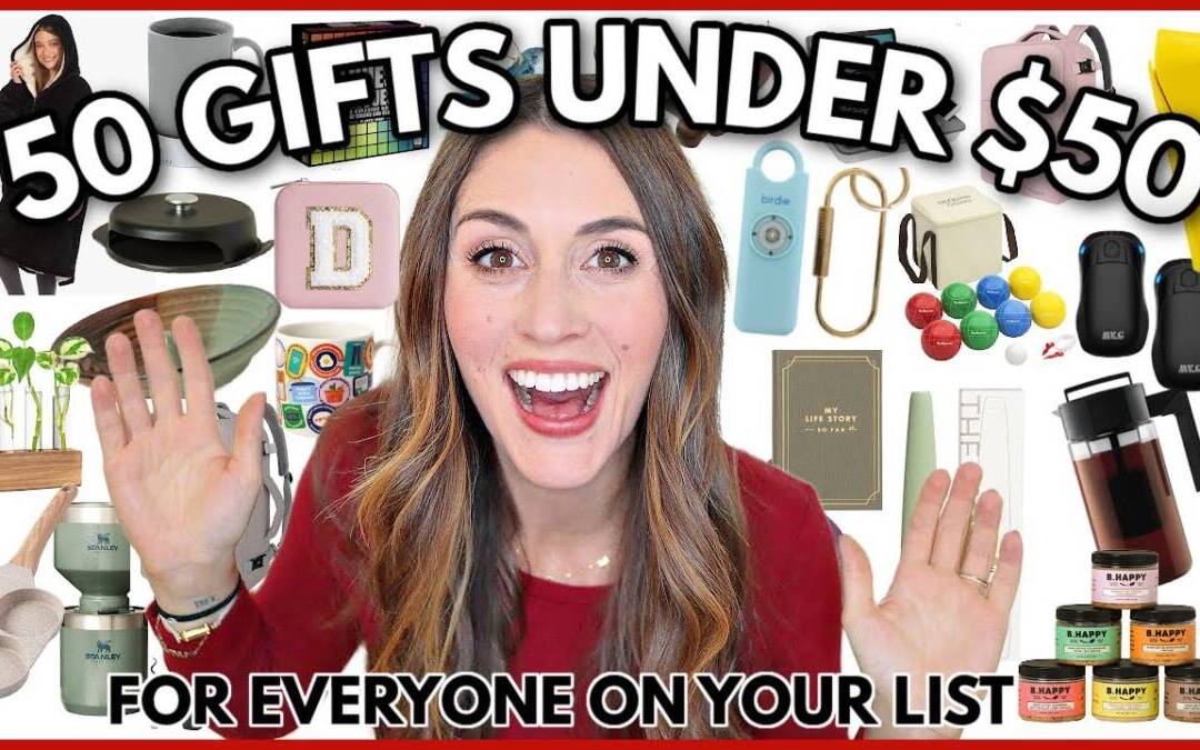 50 Gifts Under $50 for everyone on your list (you’ve gotta see these!)