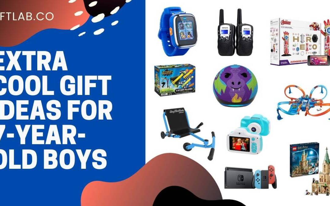25 Really Cool Gifts For 7-Year-Old Boys