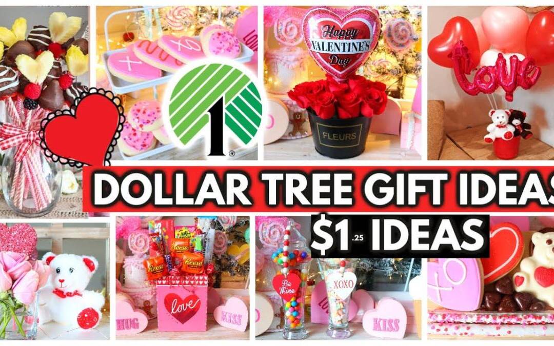 BEST LAST-MINUTE DOLLAR TREE Valentine’s Day Gifts to Give in 2022 (quick, easy + affordable)