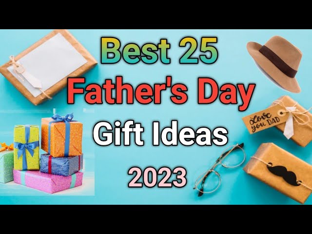 25 Best Father’s Day Gift Ideas in 2023 | Usesful and Amazing Gifts | Father’s day gift Ideas