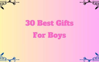 30 Best Gifts For Boys 2024 | Perfect Birthday Gift For Boys @RealGiftsHub