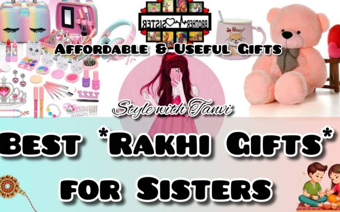 Raksha Bandhan Gift Ideas For Sister | Best Gifts For Sister On Rakhi | Rakshabandhan Special 2024