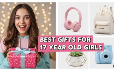 21 Best Gifts for 17 Year Old Girls 2026 (Cute, Trending & Aesthetic Gift Ideas They’ll LOVE!)