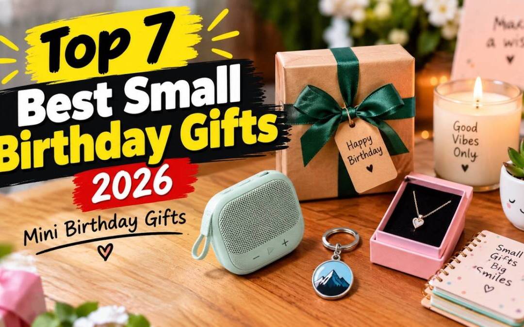 Top 7 Best Small Birthday Gifts 2026 | Mini Birthday Gifts